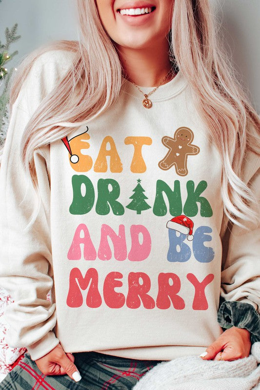 EAT DRINK AND BE MERRY Graphic Sweatshirt * drop ship