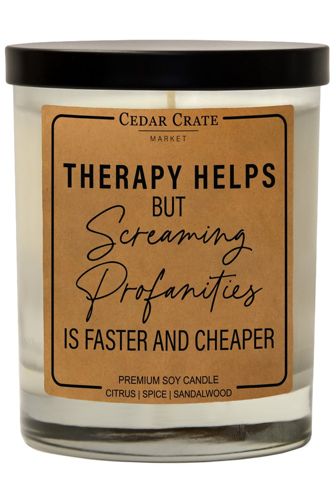 Therapy Helps but Screaming Profanities Soy Candle