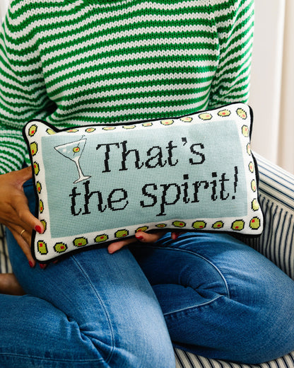 That's The Spirit Needlepoint Pillow
