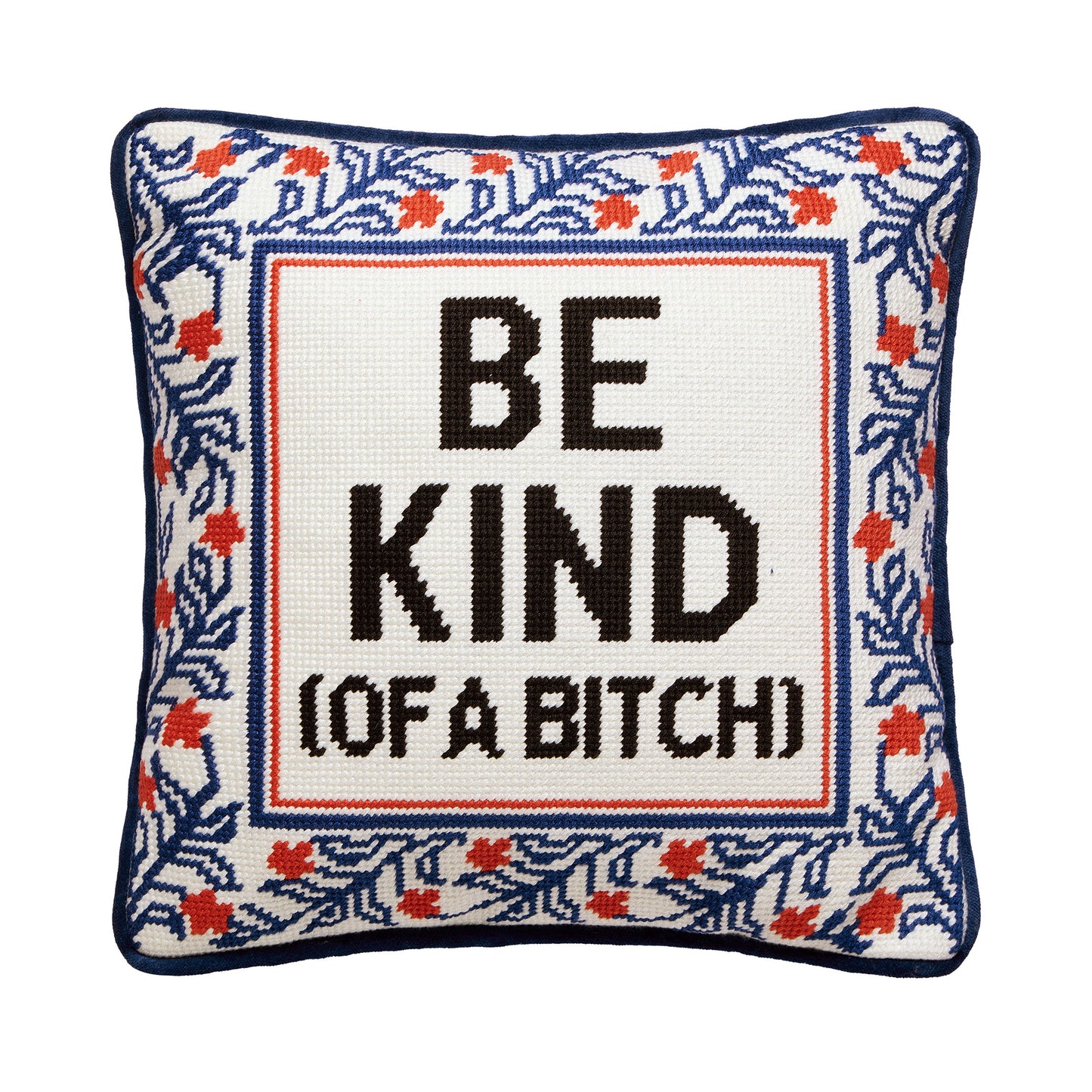 Be Kind(Of A B*tch)Pillow PREORDER