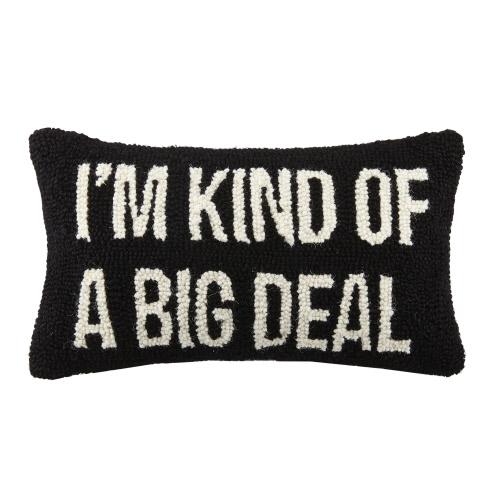 Kind of a Big Deal Pillow PREORDER