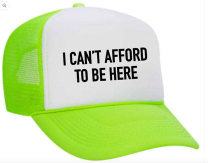 Afford to Be Here Hat *Multiple Colors *